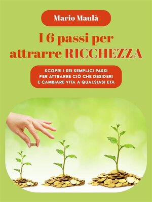 cover image of I 6 passi per attrarre ricchezza